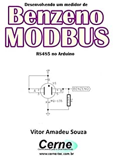 Desenvolvendo um medidor de Benzeno  MODBUS RS485 no Arduino