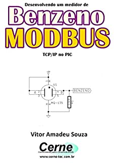 Livro Desenvolvendo um medidor de Benzeno MODBUS  TCP/IP no PIC