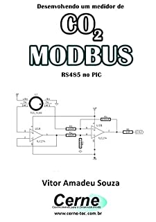Desenvolvendo um medidor de CO2  MODBUS  RS485 no PIC
