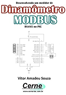Desenvolvendo um medidor de Dinamômetro  MODBUS  RS485 no PIC