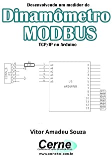 Desenvolvendo um medidor de Dinamômetro MODBUS TCP/IP no Arduino