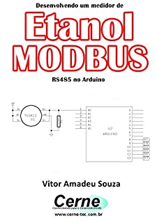 Desenvolvendo um medidor de Etanol MODBUS RS485 no Arduino