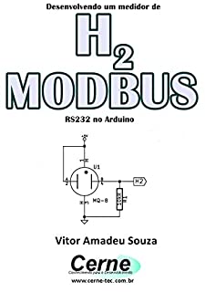 Desenvolvendo um medidor de H2  MODBUS RS232 no Arduino