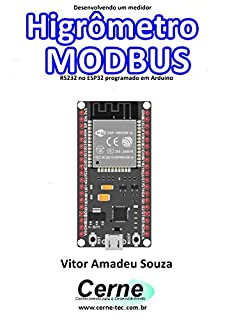 Livro Desenvolvendo um medidor Higrômetro MODBUS RS232 no ESP32 programado em Arduino