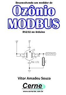 Desenvolvendo um medidor de Ozônio  MODBUS RS232 no Arduino