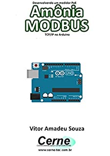 Desenvolvendo um medidor PoE Amônia MODBUS TCP/IP no Arduino