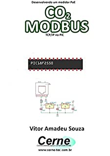 Livro Desenvolvendo um medidor PoE  CO2 MODBUS  TCP/IP no PIC