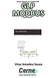 Livro Desenvolvendo um medidor PoE GLP MODBUS  TCP/IP no PIC