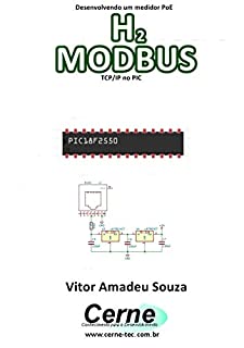 Desenvolvendo um medidor PoE H2 MODBUS  TCP/IP no PIC