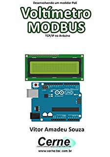 Desenvolvendo um medidor PoE Voltímetro MODBUS  TCP/IP no Arduino