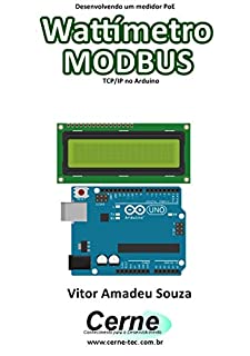 Desenvolvendo um medidor PoE Wattímetro MODBUS TCP/IP no Arduino