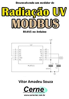 Livro Desenvolvendo um medidor de Radiação UV MODBUS RS485 no Arduino