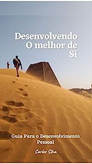 Livro Desenvolvendo o melhor de Si: Guia Para o Desenvolvimento Pessoal