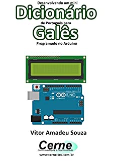 Livro Desenvolvendo um mini Dicionário de Português para Galês Programado no Arduino