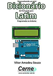 Livro Desenvolvendo um mini Dicionário de Português para Latim Programado no Arduino
