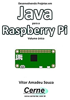 Livro Desenvolvendo Projetos em Java para a Raspberry Pi Volume único