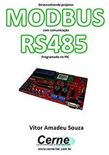 Livro Desenvolvendo projetos  MODBUS com comunicação RS485 Programado no Arduino