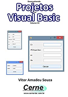 Desenvolvendo Projetos no Visual Basic Volume VII