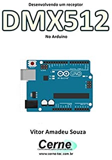 Livro Desenvolvendo um receptor DMX512 No Arduino