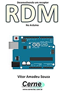 Desenvolvendo um receptor RDM No Arduino