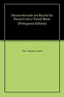 Desenvolvendo um Recital de Poesia Com o Visual Basic