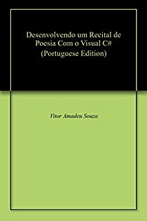 Desenvolvendo um Recital de Poesia Com o Visual C#