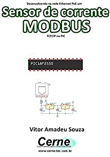 Livro Desenvolvendo na rede Ethernet PoE um Sensor de corrente MODBUS TCP/IP no PIC