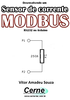Desenvolvendo um Sensor de corrente MODBUS RS232 no Arduino