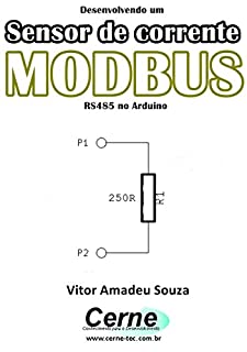 Livro Desenvolvendo um Sensor de corrente MODBUS RS485 no Arduino