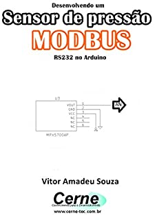 Desenvolvendo um Sensor de pressão MODBUS RS232 no Arduino