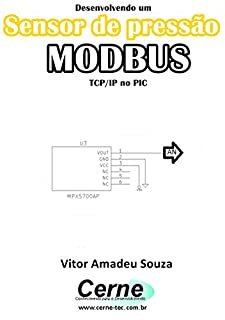 Desenvolvendo um Sensor de pressão MODBUS TCP/IP no PIC