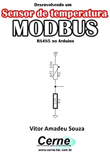 Livro Desenvolvendo um Sensor de temperatura MODBUS RS485 no Arduino