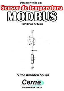 Livro Desenvolvendo um Sensor de temperatura MODBUS  TCP/IP no Arduino