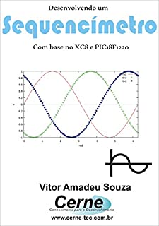 Desenvolvendo um Sequencímetro Com base no XC8 e PIC18F1220