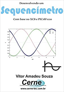 Livro Desenvolvendo um Sequencímetro Com base no XC8 e PIC18F1220