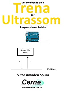 Livro Desenvolvendo uma  Trena por Ultrassom Programado no Arduino