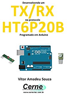 Desenvolvendo um TX/RX no protocolo HT6P20B Programado em Arduino