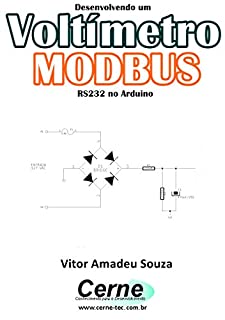 Livro Desenvolvendo um Voltímetro MODBUS RS232 no Arduino