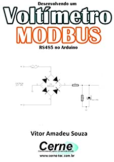 Livro Desenvolvendo um Voltímetro MODBUS RS485 no Arduino