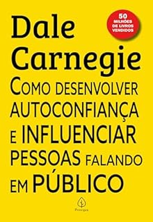 Livro Como desenvolver autoconfiança e influenciar pessoas falando em público