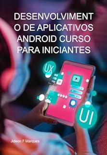 Livro Desenvolvimento De Aplicativos Android Curso Para Iniciantes