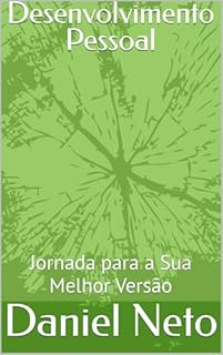 Livro Desenvolvimento Pessoal: Jornada para a Sua Melhor Versão