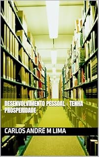 Livro Desenvolvimento Pessoal – Tenha Prosperidade