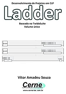 Desenvolvimento de Projetos em CLP  Ladder Baseado no TwidoSuite Volume único