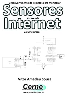 Desenvolvimento de Projetos para monitorar Sensores através da Internet Com PIC programado em mikroC e ESP-01