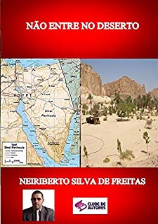 Livro NÃo Entre No Deserto