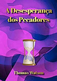 Livro A Desesperança Dos Pecadores