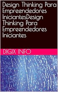 Livro Design Thinking Para Empreendedores IniciantesDesign Thinking Para Empreendedores Iniciantes