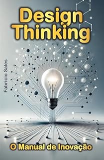 Livro Design Thinking O Manual de Inovação