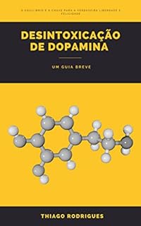 Livro Desintoxicação de Dopamina: Um Guia Breve